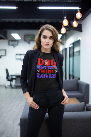 Image of Dog Mother Wine Lover - Cotton T-Shirt