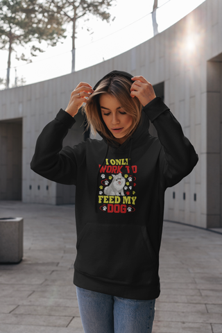 Image of I Only Work to Feed My Dog - Hoodie
