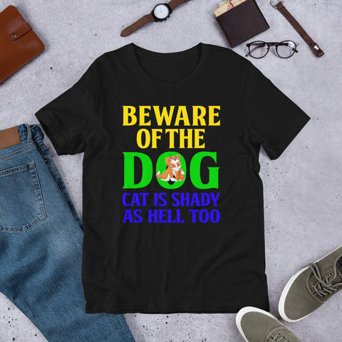 Image of Beware of the Dog. Cat Is Shady as Hell Too - Cotton T-Shirt