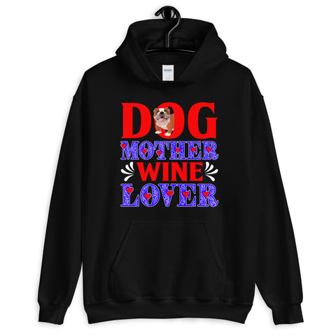 Image of Dog Mother Wine Lover - Hoodie