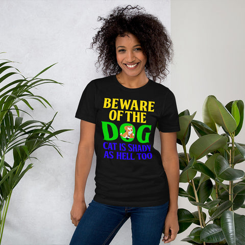 Image of Beware of the Dog. Cat Is Shady as Hell Too - Cotton T-Shirt
