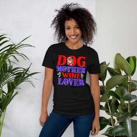 Image of Dog Mother Wine Lover - Cotton T-Shirt