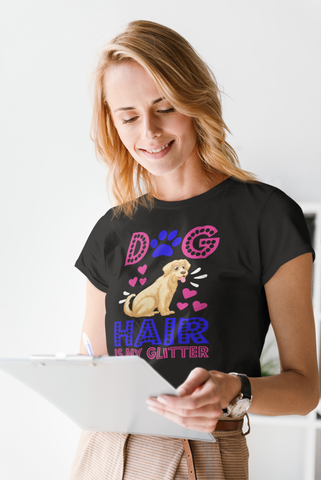 Image of Dog Hair Is My Glitter - Women's Cotton T-Shirt