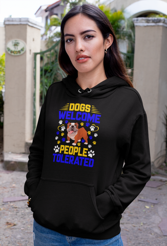 Image of Dogs Welcome People Tolerated - Hoodie