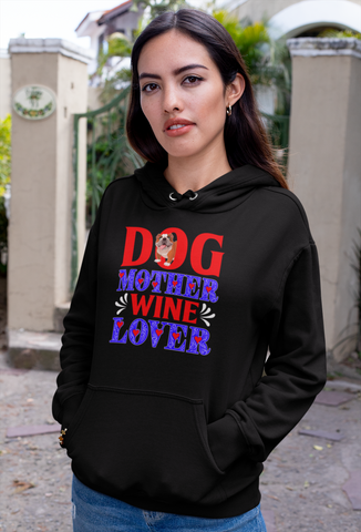 Image of Dog Mother Wine Lover - Hoodie