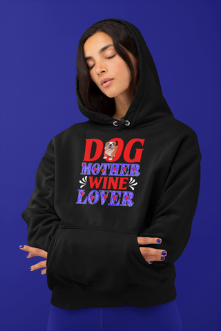 Image of Dog Mother Wine Lover - Hoodie