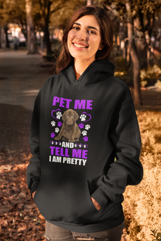 Image of Pet Me and Tell Me I Am Pretty - Hoodie