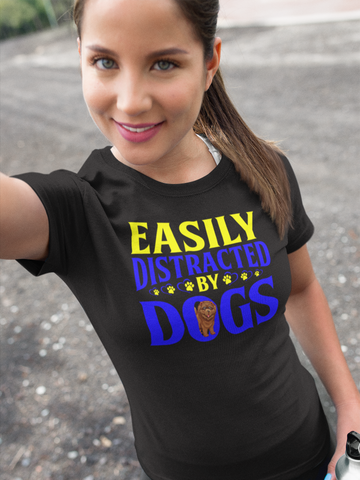 Image of Easily Distracted by Dogs - Cotton T-Shirt
