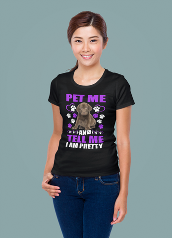 Image of Pet Me and Tell Me I Am Pretty - Women's Cotton T-Shirt