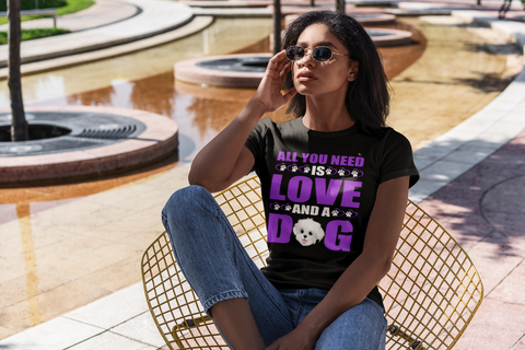 Image of All You Need Is Love and a Dog - Women's Cotton T-Shirt