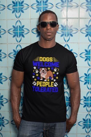 Image of Dogs Welcome People Tolerated - Cotton T-Shirt