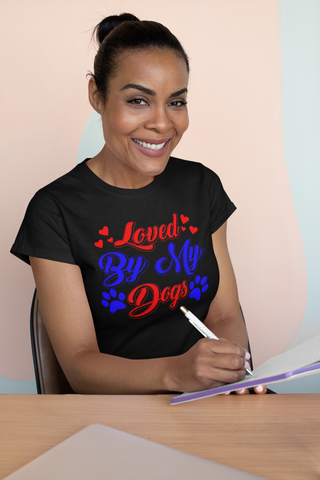 Image of Loved by My Dogs - Women's Cotton T-Shirt