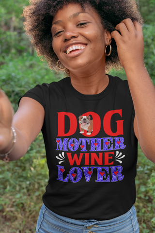 Image of Dog Mother Wine Lover - Women's Cotton T-Shirt