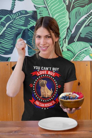 Image of You Can't Buy Love but You Can Rescue It - Women's Cotton T-Shirt