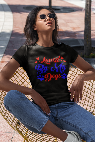 Image of Loved by My Dogs - Women's Cotton T-Shirt