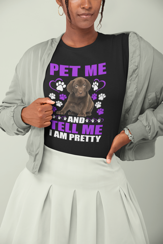 Image of Pet Me and Tell Me I Am Pretty - Women's Cotton T-Shirt