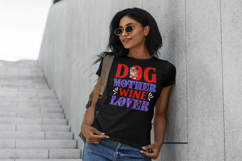 Image of Dog Mother Wine Lover - Women's Cotton T-Shirt