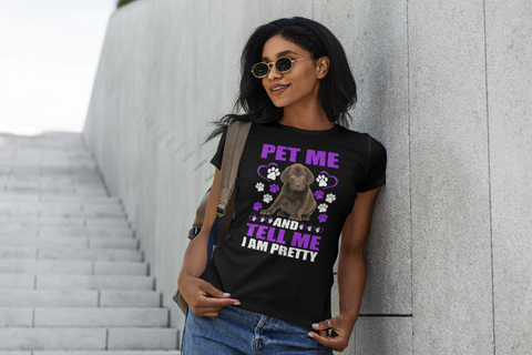 Image of Pet Me and Tell Me I Am Pretty - Women's Cotton T-Shirt
