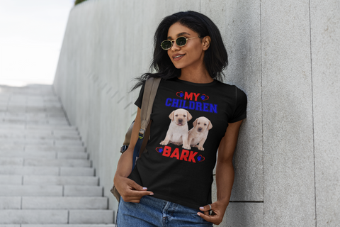 Image of My Children Bark - Women's Cotton T-Shirt