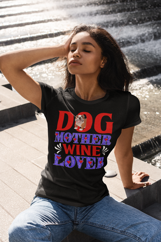 Image of Dog Mother Wine Lover - Women's Cotton T-Shirt