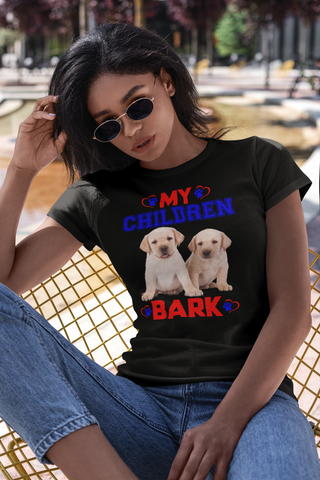 Image of My Children Bark - Women's Cotton T-Shirt