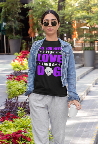 Image of All You Need Is Love and a Dog - Cotton T-Shirt