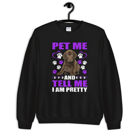 Image of Pet Me and Tell Me I Am Pretty - Sweatshirt