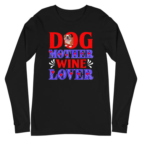 Image of Dog Mother Wine Lover - Long Sleeve Shirt