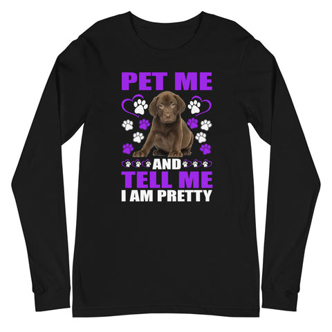 Image of Pet Me and Tell Me I Am Pretty - Long Sleeve Shirt