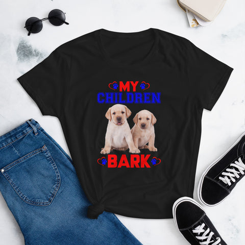 Image of My Children Bark - Women's Cotton T-Shirt