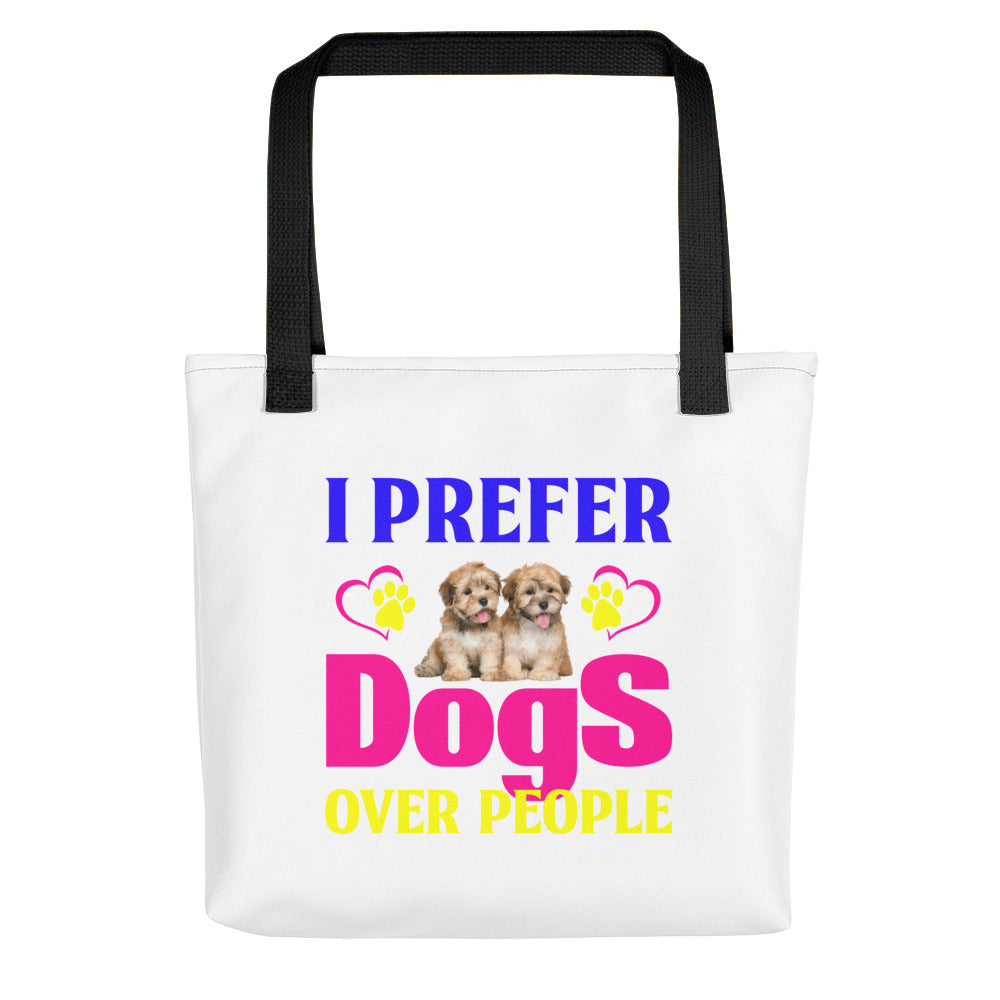 I Prefer Dogs Over People - Tote Bag