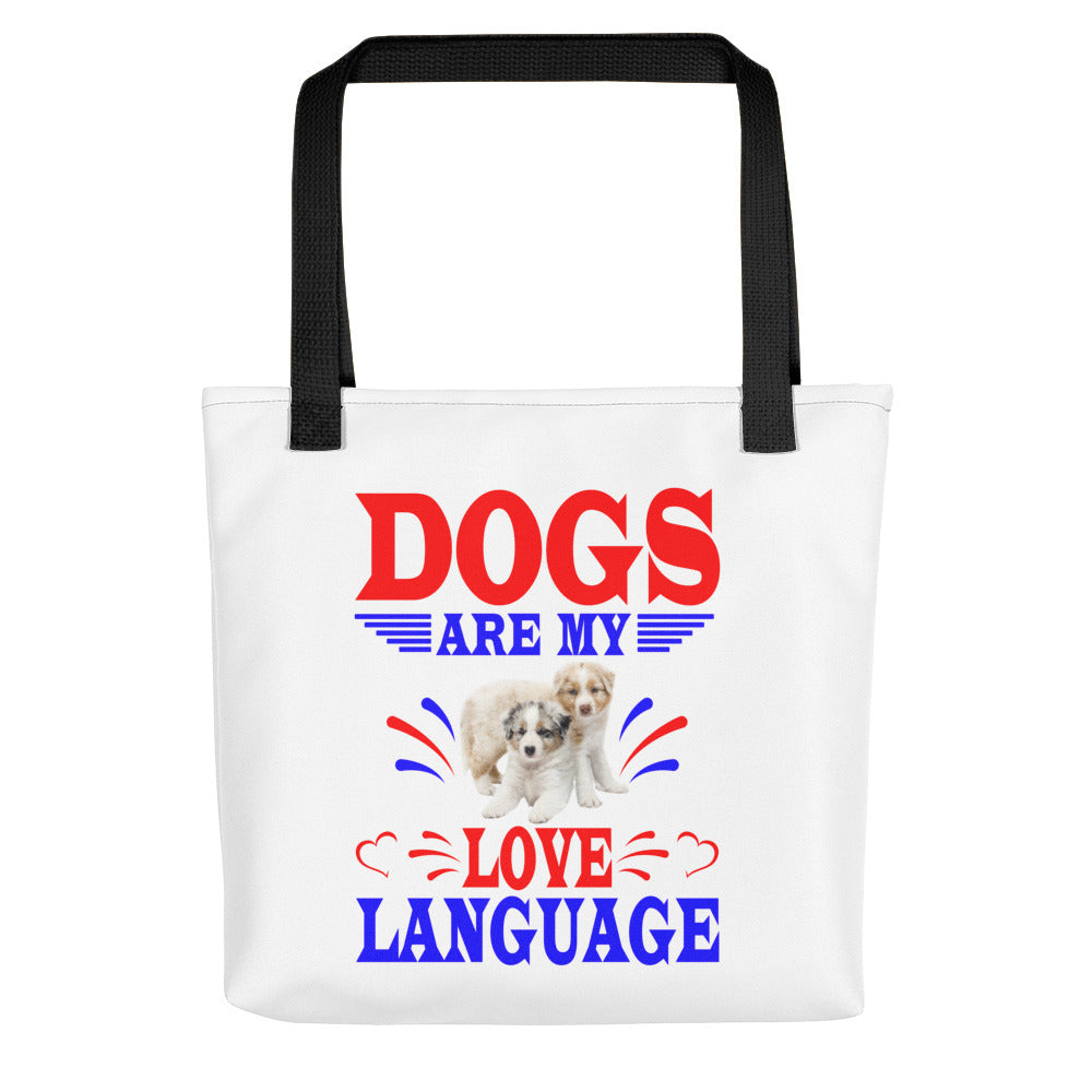 Dogs Are My Love Language - Tote Bag