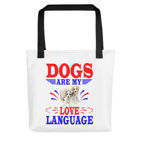 Dogs Are My Love Language - Tote Bag