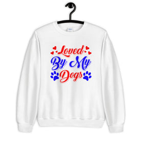 Loved by My Dogs - Sweatshirt