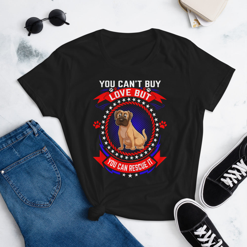 You Can't Buy Love but You Can Rescue It - Women's Cotton T-Shirt