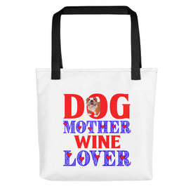Dog Mother Wine Lover - Tote Bag
