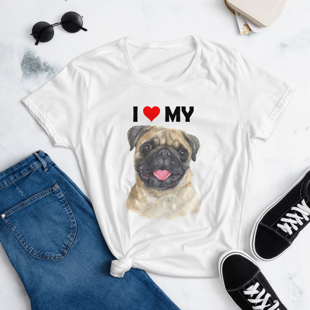 I Love My Pug - Women's Cotton T-Shirt