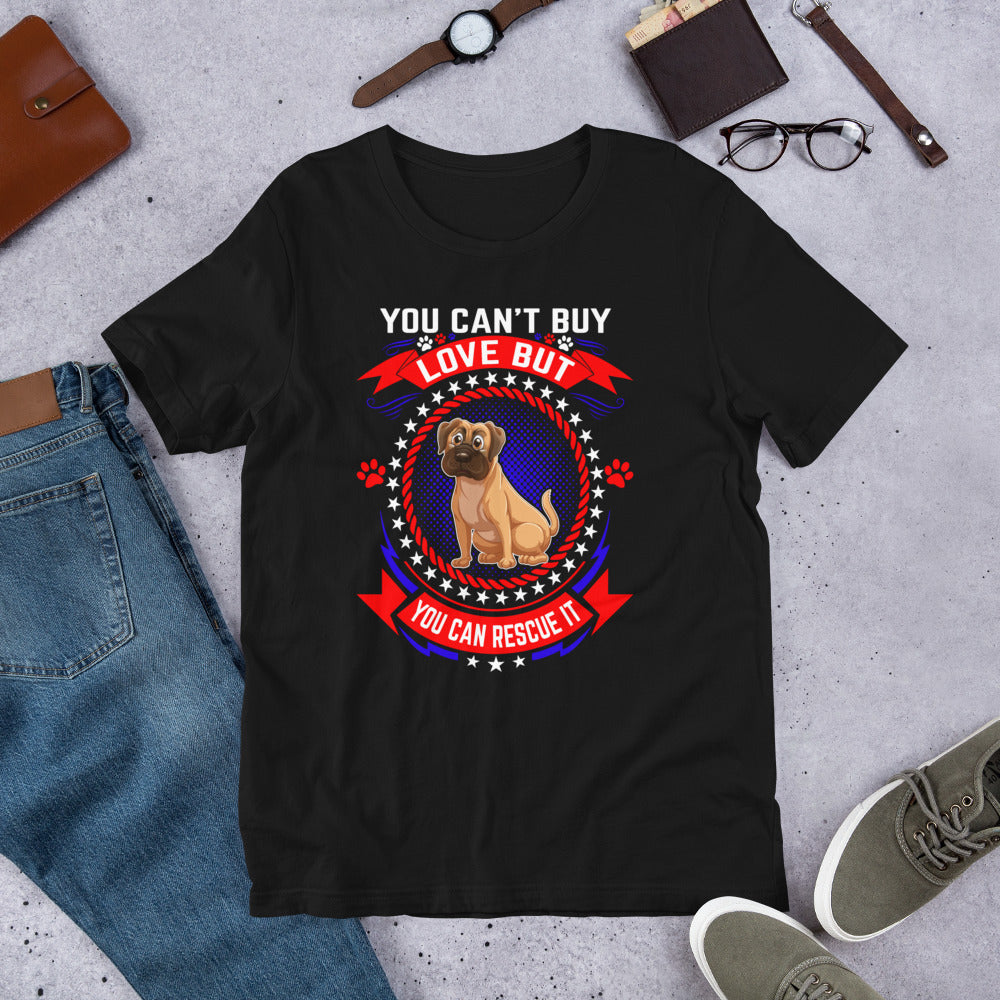 You Can't Buy Love but You Can Rescue It - Cotton T-Shirt