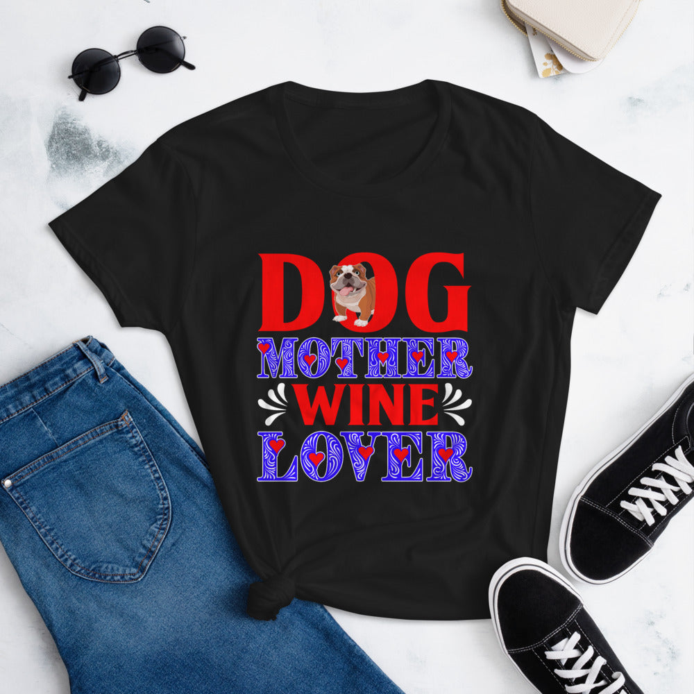 Dog Mother Wine Lover - Women's Cotton T-Shirt
