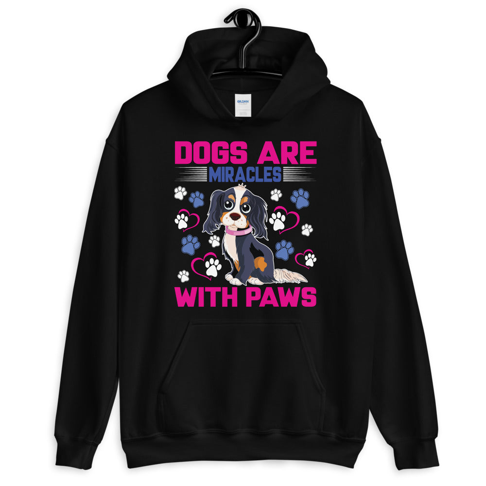 Dogs Are Miracles With Paws - Hoodie