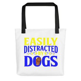 Easily Distracted by Dogs - Tote Bag