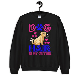 Dog Hair Is My Glitter - Sweatshirt