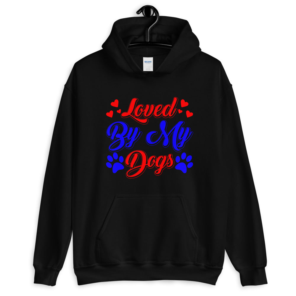 Loved by My Dogs - Hoodie