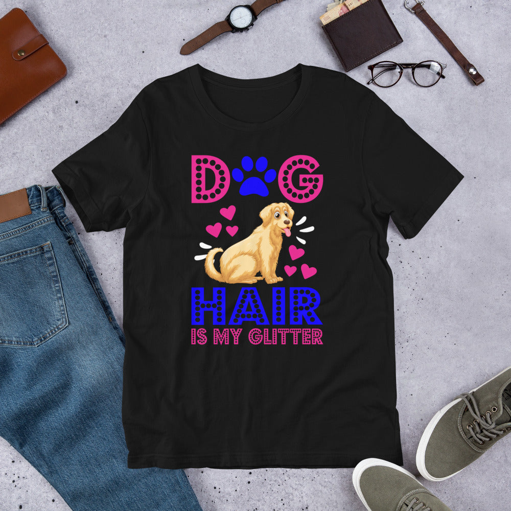 Dog Hair Is My Glitter - Cotton T-Shirt