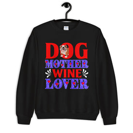 Dog Mother Wine Lover - Sweatshirt