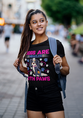 Dogs Are Miracles With Paws - Cotton T-Shirt