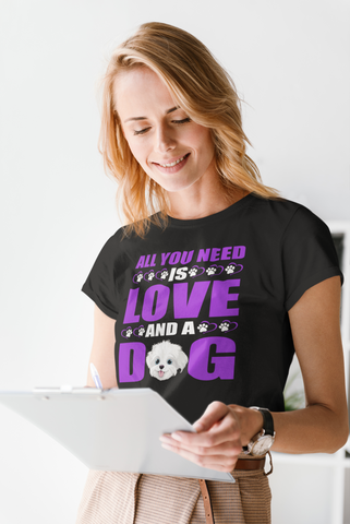 Image of All You Need Is Love and a Dog - Women's Cotton T-Shirt