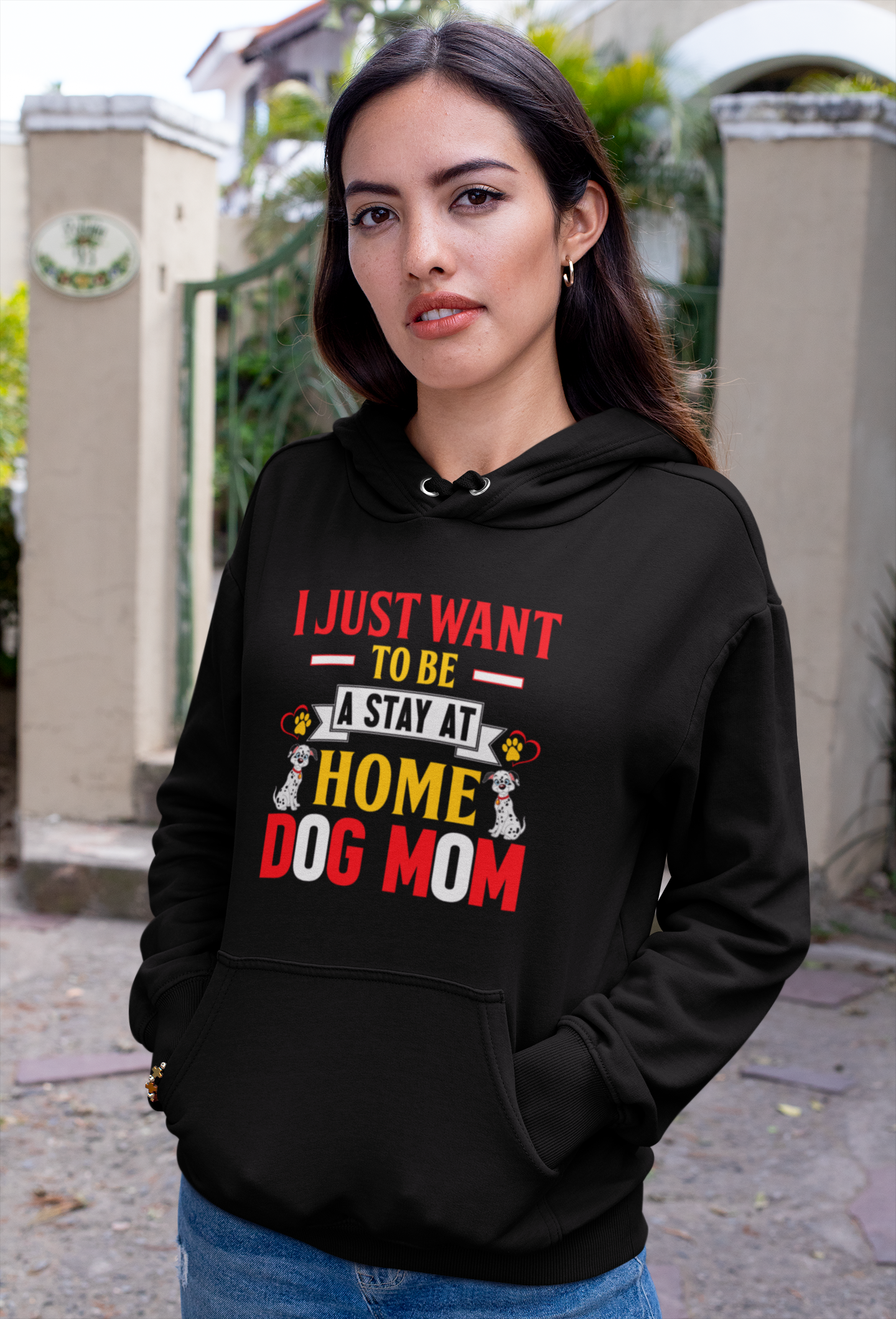 I Just Want to Be a Stay at Home Dog Mom - Hoodie