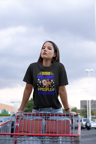 Image of Dogs Welcome People Tolerated - Cotton T-Shirt