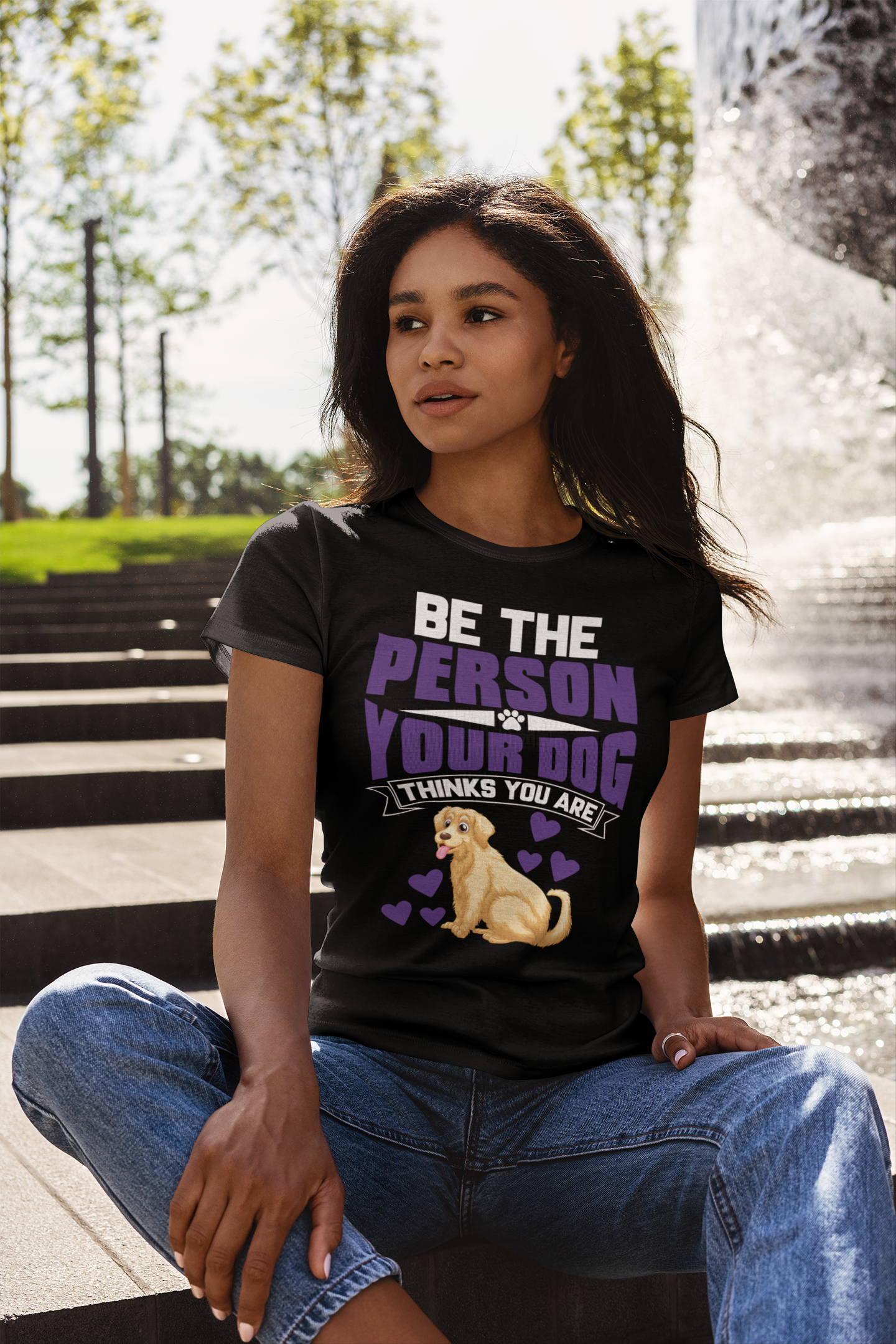 Be the Person Your Dog Thinks You Are - Women's Cotton T-Shirt